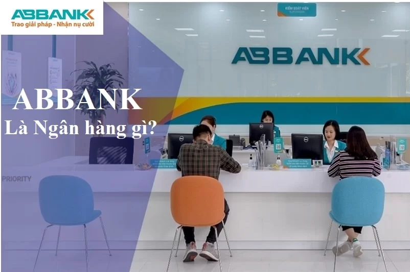 Tìm hiểu ABBank là ngân hàng gì