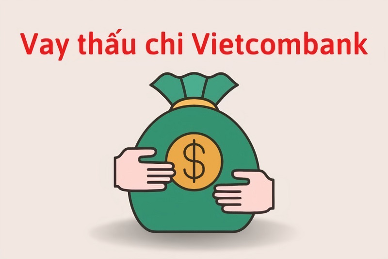 Vay thấu chi VCB là một hình thức vay tín chấp do ngân hàng Ngoại Thương Vietcombank cung cấp